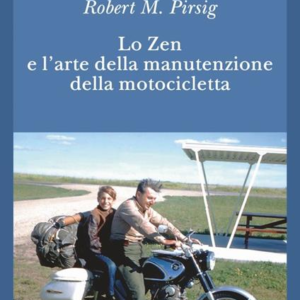 Lo Zen e l’arte della manutenzione della motocicletta